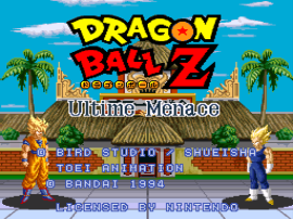 Dragon Ball Z - Ultime Menace (France) [En by Aeon Genesis v1.0] (~Dragon Ball Z - Super Butouden 3) (Incomplete) background